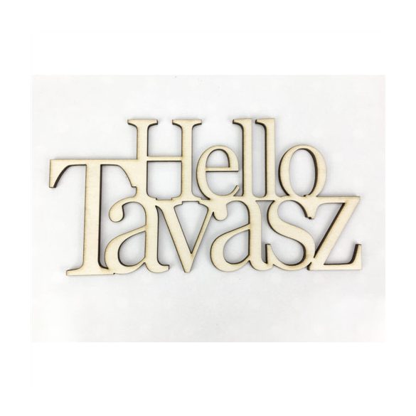 Natúr fa - "Hello Tavasz" felirat koszorúra 11,5x20cm