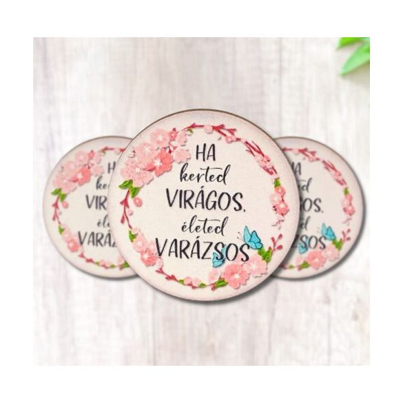 Nyomtatott fa tábla - Kerted virágos - kör 3db/cs