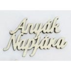   FA FELIRAT "ANYÁK NAPJÁRA" (4,5 x 8,3 cm) S/3db - Krém