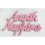   FA FELIRAT "ANYÁK NAPJÁRA" (4,5 x 8,3 cm) S/3db - Málna