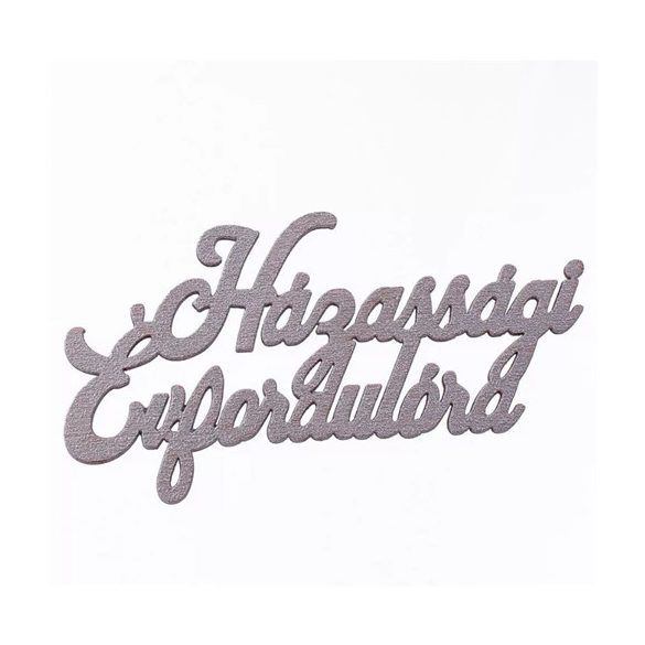 Fa tábla festett "Házassági Évfordulóra" felirattal 11 x 6cm - Ezüst /db