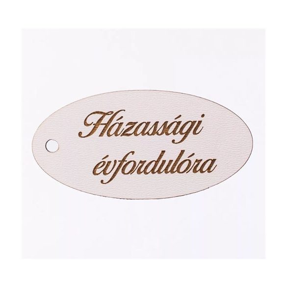 Fa tábla festett "Házassági évfordulóra" felirattal 8 x 4cm - Fehér /db