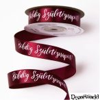   "BOLDOG SZÜLETÉSNAPOT!" FELIRATOS SZATÉN SZALAG 20MM X 20M - BURGUNDI
