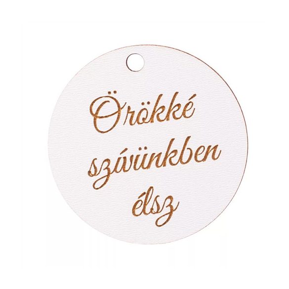 Fa tábla "Örökké szívünkben élsz" feliratos 5cm - (3db/csom.)