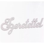   Fa tábla festett "Szeretettel" felirattal 10 x 4cm S/5db - Fehér