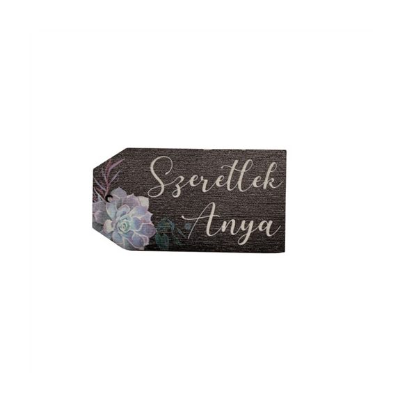 Tábla fa Biléta Szeretlek Anya 3,7x6,9 cm (fekete)