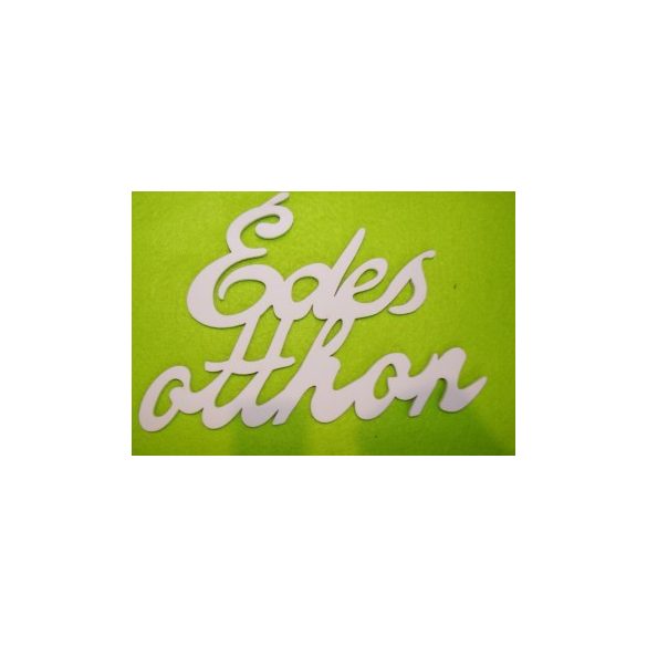 Fehér fa Édes otthon 1db/csomag 20x13cm